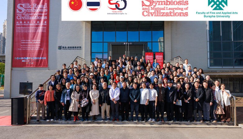Silk Road Symbiosis and Cultural Exchange:China–Thailand Art Exhibition by Burapha University, Celebrating 50 Years of Diplomatic Relations